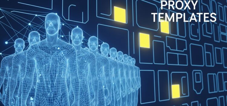 5 Proxy Templates 5 Proxy Templates