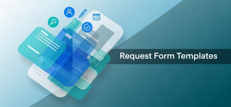 6 Request Form Templates 6 Request Form Templates